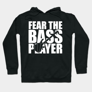 Funny FEAR THE BASS PLAYER T Shirt design cute gift Hoodie